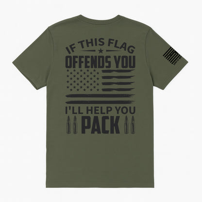 Military green patriotic t-shirt with distressed American flag and bold slogan If This Flag Offends You I'll Help You Pack, conservative pro-America graphic tee with bullet design and sleeve flag print